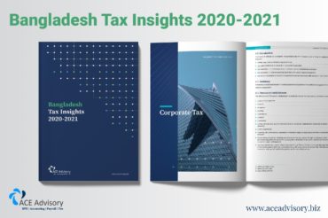 https://aceadvisory.biz/wp-content/uploads/2021/12/Bangladesh-Tax-Insights-2020-2021-370x246-1.jpg